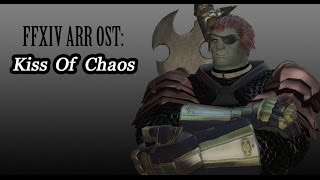 FFXIV OST Adversary BGM  Kiss of Chaos [upl. by Yerffej]