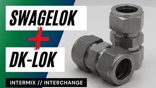 Can you Intermix and Interchange DKLok and Swagelok [upl. by Einnaej]