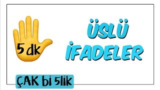 5 dkda Üslü İfadeler  Çak Bi 5lik [upl. by Shuping328]