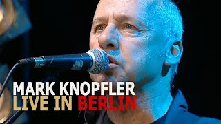 Mark Knopfler  Live In Berlin September 10th 2007 FULL SHOW [upl. by Drus786]