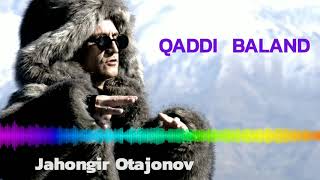 Jahongir Otajonov QADDI BALAND [upl. by Elhsa]