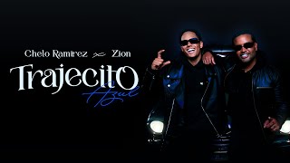 Chelo Ramirez Zion  Trajecito Azul Video Oficial [upl. by Mile]