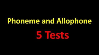 Introduction to Phonology Phoneme and Allophone  5 Tests [upl. by Ailecnarf]