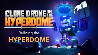 Clone Drone in the Hyperdome  Building the Hyperdome  Meta Quest Platform [upl. by Afton]