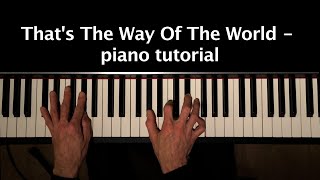 piano tutorial Thats The Way Of The World [upl. by Kinzer]