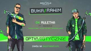 Buka amp Rahim  04 Ruletka ft Kleszcz OPTYMISTYCZNIE prod GregMiliony Decybeli [upl. by Eilyr]