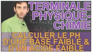 Calculer le pH dune base faible amp dun acide faible  PhysiqueChimie  Terminale  Les Bons Profs [upl. by Annawt238]