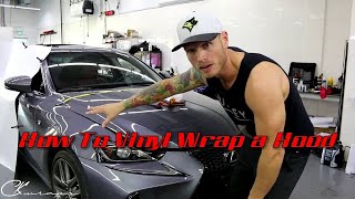 How to vinyl wrap a hood  bonnet How to apply Tack Reducer How to wrap corners Lexus IS350 [upl. by Gereld]