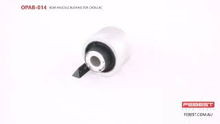 OPAB014 REAR KNUCKLE BUSHING FOR CADILLAC [upl. by Rosemari320]