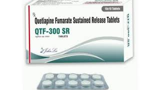 QTF 300 SR TABLETS Quetiapine Fumarate Sustained Release Tablets [upl. by Yentihw904]