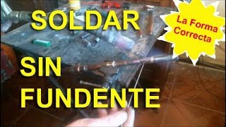 Se puede soldar sin fundente [upl. by Ennaehr]