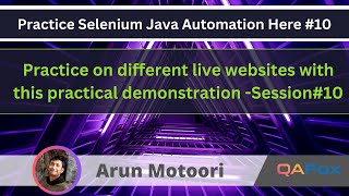 Selenium Java Automation  Practical Demonstration series on different websites  Part 10 [upl. by Adnohsel]