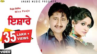 Raja Sidhu ll Miss Pooja ll Ishare ll Anand Music ll New Punjabi Song 2017 l Latest Punjabi Songs [upl. by Fusuy]