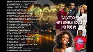 DJ DOTCOM PRESENTS 90s CLASSIC SOULS MIXTAPE VOL 1 GOLD COLLECTION [upl. by Emersen626]