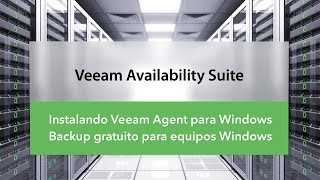 Veeam Instalar Veeam Agent para Microsoft Windows [upl. by Avid43]