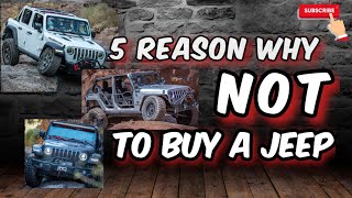 DO NOT BUY A JEEP Top 5 reasons why [upl. by Naillil]