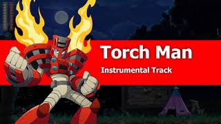 Megaman 11 Instrumental Track Torch Man Theme [upl. by Marilin]