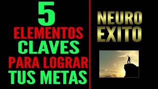 Superacion Personal y Autoestima  Motivacion en Español  5 ELEMENTOS CLAVES PARA LOGRAR TUS METAS [upl. by Keeton]