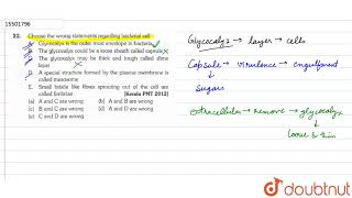 Choose the wrong statement regarding bacterial cell A Glycocalyx is the outer most envlope [upl. by Yanat]