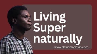 LIVING SUPERNATURALLY pt6 [upl. by Sonitnatsnok]