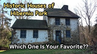 Historic Houses of Hibernia County Park  Which one is your Favorite [upl. by Doherty702]