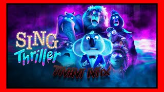 SING Thriller TMM Mix [upl. by Ozneral]