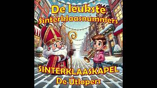 Hop Hop Hop Paardje In Galop  Sinterklaaskapel De Útlopers [upl. by Norword125]