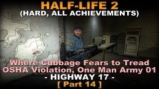 HalfLife 2  2013 Walkthrough part 14  Hard All achievements No commentary ✔  Highway 17 [upl. by Letisha]