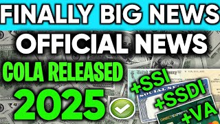 FINALLY BIG NEWS OFFICIAL 2025 SOCIAL SECURITY COLA RELEASED FOR ALL SENIORS ON SSI SSDI VA [upl. by Leland458]