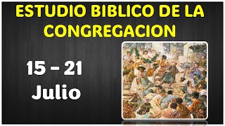 Estudio Bíblico de la Congregacion de esta semana respuestas  Semana del 15 al 21 de Julio [upl. by Nyved555]