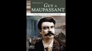 Maupassant Du réalisme à la folie  Documentaire [upl. by Aerdma988]