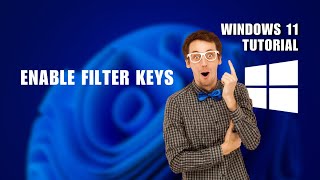 How to Enable Filter Keys on Windows 11 [upl. by Toille428]