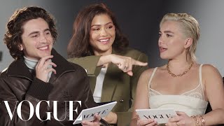 Zendaya Florence Pugh amp Timothée Chalamet Answer RapidFire Questions  Off the Cuff  Vogue [upl. by Armanda]