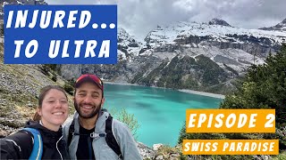 INJUREDTO ULTRA  Camping amp Hiking in Switzerland  Episode 2 [upl. by Ramilahs]