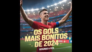 Assista aos gols mais bonitos de 2024 eleitos pela FIFA [upl. by Akeylah]