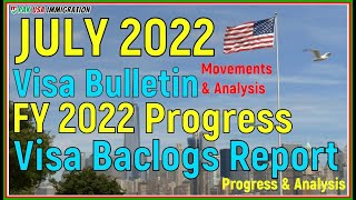 July 2022 Visa Bulletin Movements amp Analysis for Family Categories FY 2022 Visa Bulletin Progress [upl. by Bolitho]