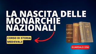 12 La nascita delle monarchie nazionali [upl. by Tips]