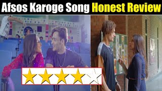 Afsos Karoge Honest Review AsimHimanshi Song Afsos Karoge Review From Lyrics To Videography FCN [upl. by Amaerd566]