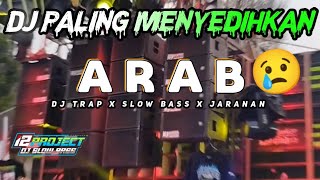 DJ TRAP ARAB PALING MENYEDIAKAN BIKIN HATI MENANGIS BY 12 PROJECT OFFICIAL [upl. by Teddy548]