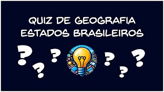 QUIZ  ESTADOS BRASILEIROS [upl. by Dame205]