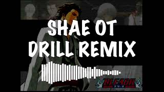 BLEACH quotClavar La Espadaquot SPANISH DRILL REMIX  BY SHAE OT [upl. by Levey977]