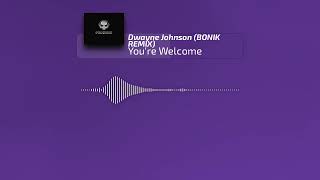 Dwayne Johnson  Youre Welcome BONIK REMIX Bass Boosted [upl. by Eon]