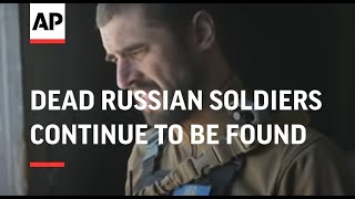 Dead Russian soldiers continue to be found in Ukraine [upl. by Steddman]