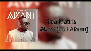 Soa Mattrix  Akani Full Album [upl. by Arim]