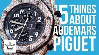 15 Things You Didnt Know About AUDEMARS PIGUET [upl. by Jopa568]