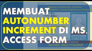 Membuat Nomor Urut Otomatis AutoNumber AutoIncrement Pada Field Numeric or String Di Ms Access Form [upl. by Madlin812]