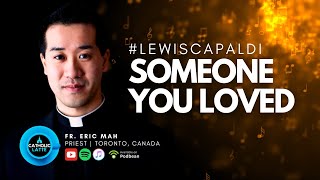 Someone You Loved lewiscapaldi [upl. by Padriac]