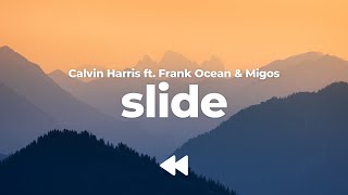 Calvin Harris  Slide ft Frank Ocean amp Migos Clean  Lyrics [upl. by Arym]