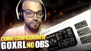 Como configurar GOXLR no OBS em português  oRuiva [upl. by Nahij]