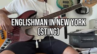 ENGLISHMAN IN NEW YORK  Sting BASS COVER and PLAYALONG NOTATION [upl. by Krigsman804]